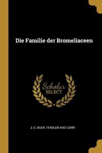 Die Familie der Bromeliaceen