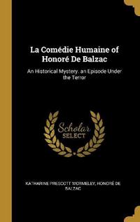 La Comédie Humaine of Honoré De Balzac