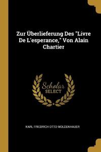 Zur Überlieferung Des "Livre De L'esperance," Von Alain Chartier