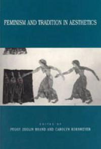 Feminism and Tradition in Aesthetics