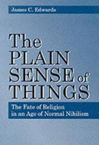 The Plain Sense of Things