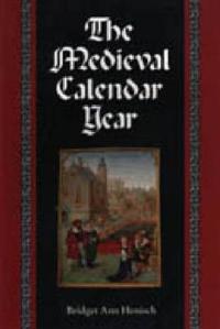 The Medieval Calendar Year