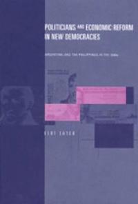 Politicians and Economic Reform in New Democracies