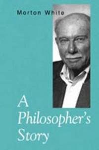 A Philosopher’s Story