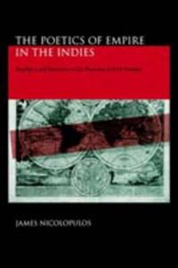 The Poetics of Empire in the Indies