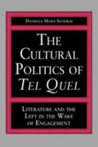 The Cultural Politics of Tel Quel