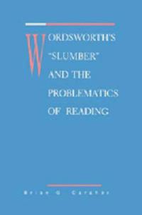 Wordsworth's Slumber and the Problematics of Reading