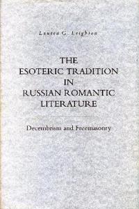 The Esoteric Tradition in Russian Romantic Literature