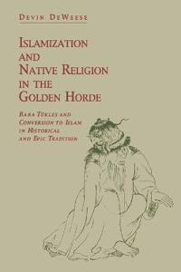 Bokomslag för "Islamization and Native Religion in the Golden Horde"