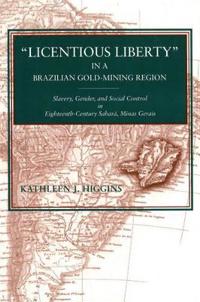 “Licentious Liberty” in a Brazilian Gold-Mining Region