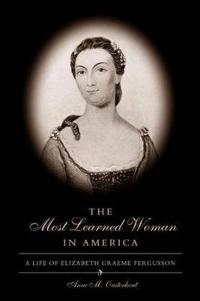 The Most Learned Woman in America