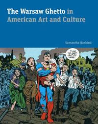 The Warsaw Ghetto in American Art and Culture