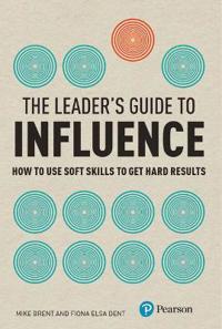 Leader's Guide to Influence, The