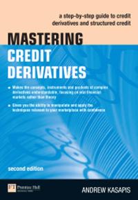 Mastering Credit Derivatives