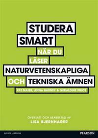 Studera smart när du läser naturvetenskapliga och tekniska ämnen