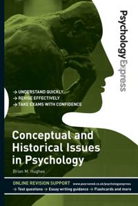 Psychology Express: Conceptual and Historical Issues in Psychology