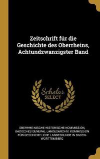 Bokomslag för "Zeitschrift für die Geschichte des Oberrheins, Achtundzwanzigster Band"