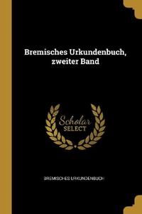 Bremisches Urkundenbuch, zweiter Band