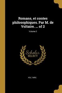 Bokomslag för "Romans, et contes philosophiques. Par M. de Voltaire. ... of 2; Volume 2"