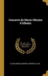 Concerts de Marie Olénine d'Alheim