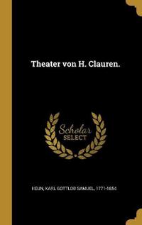 Theater von H. Clauren.