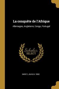 La conquête de l'Afrique