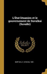 L'État lituanien et le gouvernement de Suvalkai (Suvalki)