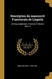 Description du manuscrit Franciscain de Liegnitz