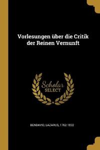 Vorlesungen über die Critik der Reinen Vernunft