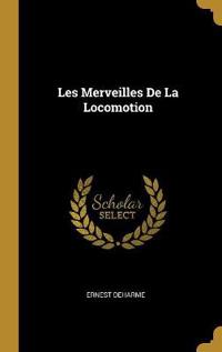Bokomslag för "Les Merveilles de la locomotion"