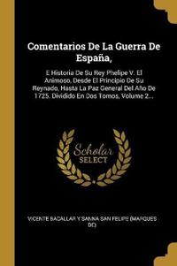 Comentarios De La Guerra De España,