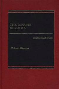 Bokomslag for "The Russian Dilemma, 2nd Edition"