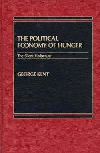 The Political Economy of Hunger