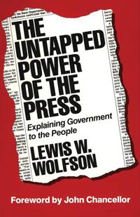 The Untapped Power of the Press
