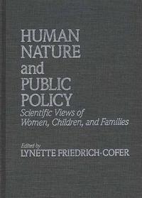 Human Nature and Public Policy