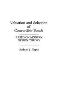 Valuation and Selection of Convertible Bonds