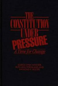 The Constitution Under Pressure