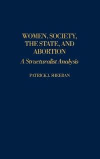 Women, Society, the State, and Abortion