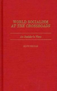 World Socialism at the Crossroads