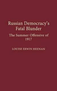 Russian Democracy's Fatal Blunder