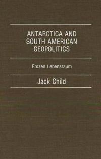 Antarctica and South American Geopolitics