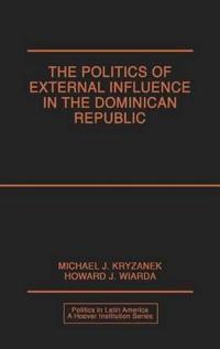 The Politics of External Influence in the Dominican Republic