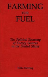 Farming for Fuel