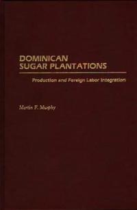 Dominican Sugar Plantations