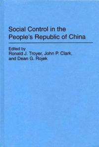 Social Control in the People's Republic of China