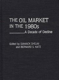 The Oil Market in the 1980s