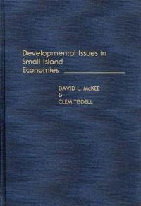 Developmental Issues in Small Island Economies