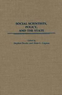 Social Scientists, Policy, and the State