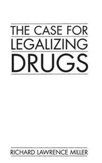 The Case for Legalizing Drugs