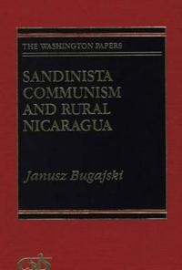 Bokomslag för "Sandinista Communism and Rural Nicaragua"